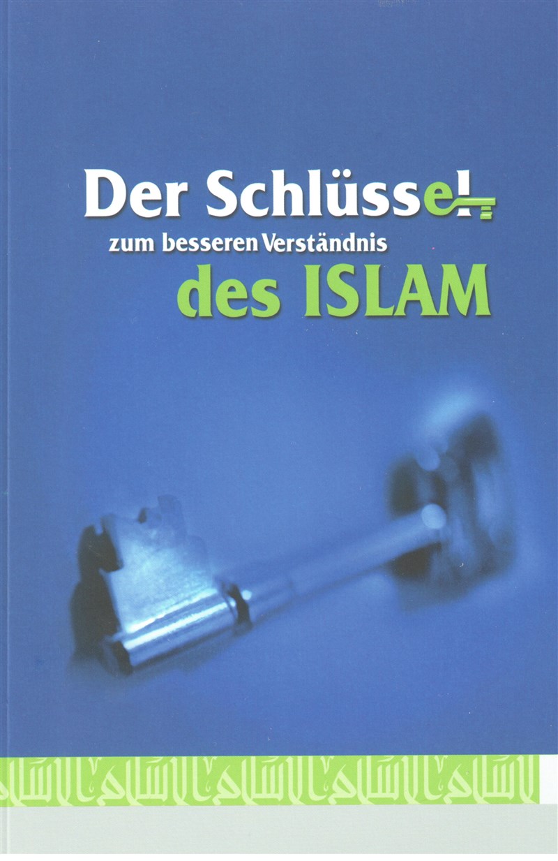 Der Schlüssel zum besseren Verständnis des Islam